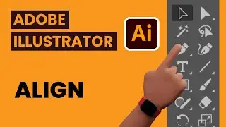 Learn how to use the Align tool in Adobe Illustrator | Thrilling Tech Official