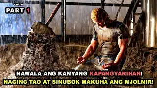 Nawala ang kanyang Kapangyarihan! Naging Tao at Sinubok makuha ang Mjolnir!