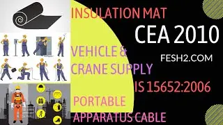 Electrical Safety L#11 | CEA 2010 | IS 15652- Insulation Mat| Electrical PPE's & Supply line | Cable