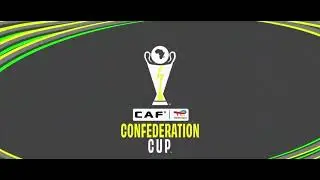 The official intro for the updated CAF Confederation Cup 2025/26.