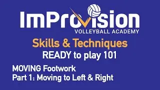 Skills & Techniques - READY to play 101-Moving Footwork Part 1 Moving to Left & Right