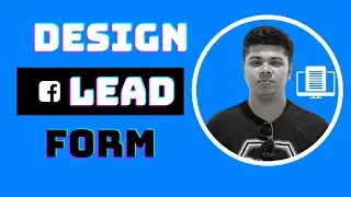 How to Design Lead Form for Facebook Business Page