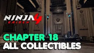 Ninja Gaiden 4 - Chapter 18: Darkness Reborn All Collectible Locations