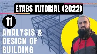 How to Perform Analysis & Design of Building in Etabs | Etabs Tutorial for Building Design (2022)