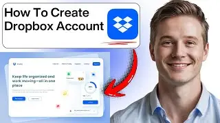 How To Create Dropbox Account (Step By Step) PC 2025