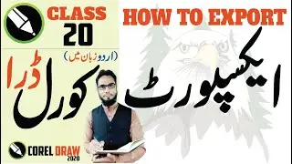 CLASS 20 II HOW TO EXPORT FILES IN CORELDRAW