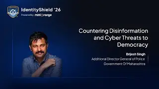 Countering Disinformation and Cyber Threats to Democracy | IdentityShield '26