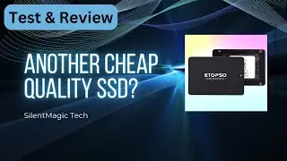 Etopso SSD Review | May Bagong Cheap SSD Nanaman?