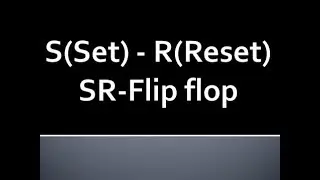 SR (SET - RESET ) Flip Flop with Truth Table and Circuit Diagram In Digital Electronics.