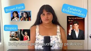 How Bollywood Perpetuates Colorism