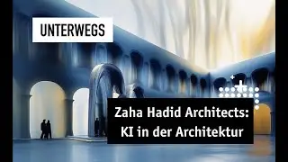 KI trifft Architektur: Zu Besuch bei Zaha Hadid Architects