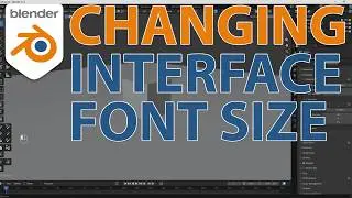 CHANGING THE BLENDER 5 INTERFACE FONT SIZE