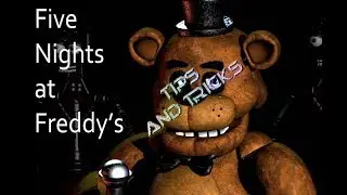 fnaf 1 tips and tricks