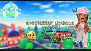 overlook bay meslekler update geldi!!! 𝒃𝒊𝒓 𝒈𝒖̈𝒏𝒍𝒖̈𝒌 𝒊𝒔̧𝒄̧𝒊 𝒐𝒍𝒅𝒖𝒎 ☕︎ʕ&bull;ᴥ&bull;ʔ