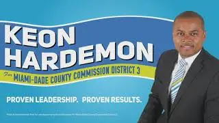 Elect Keon Hardemon as your next Miami-Dade County Commissioner in District 3!