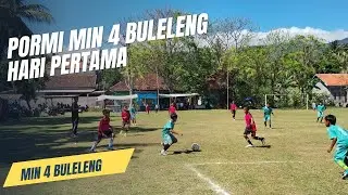 PORMI MIN 4 BULELENG HARI PERTAMA