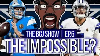 The BGJ Show Ep.6 | Can the Cowboys do the IMPOSSIBLE?