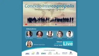 Conex&atilde;o Intercogn&oacute;polis #1 - Historiologia de Cogn&oacute;polis (Cognopoliologia)