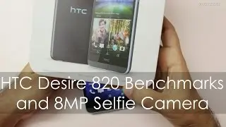 HTC Desire 820 Benchmarks & 8MP Front Facing Camera Samples Good for Selfies?