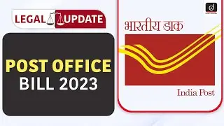 Post Office Bill 2023 | Legal Update | Drishti Judiciary