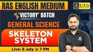 General Science | Skeleton System | Science & Tech for RAS | Dilip Singh Sir | RAS Utkarsh English