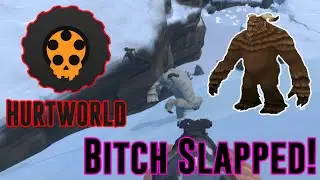 -Hurtworld- BITCH SLAPPED BY YETI!! -Funny Moments-