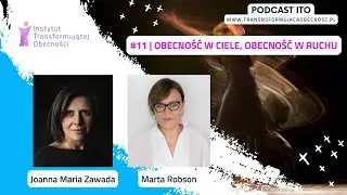 Podcast ITO #11 | Obecność w ciele - Marta Robson