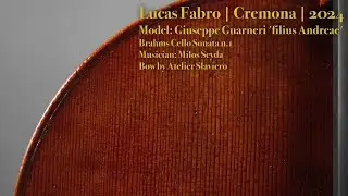 2024 CELLO | Lucas Fabro - Cremona | BRAHMS sonata n.1 | Giuseppe Guarneri Filius 