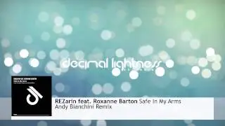 REZarin feat. Roxanne Barton - Safe In My Arms (Andy Bianchini Remix)