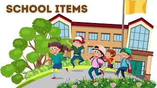 Flash Cards of Items found in a School | Kids Vocabulary | Best Preschool Learning Video