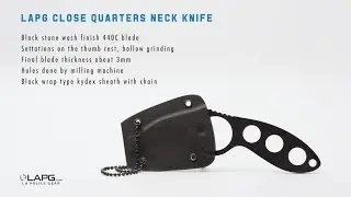 LAPG Close Quarters Neck Knife