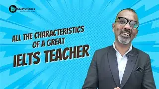 Choosing The Right IELTS Teacher: 9 Crucial Factors To Consider | Find out now!