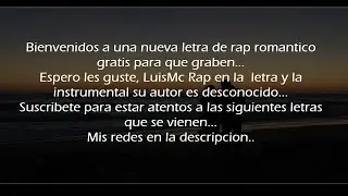 Letra de rap romantico para que te declares l Uso libre l LuisMc Rap