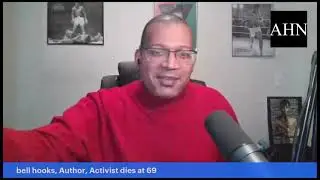 bell hooks, Author, Activist dies at 69; The Kangol Kid dies at 55; Kim Potter cries; Voting Rights