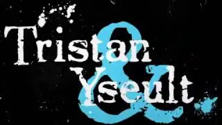 Tristan & Yseult: Trailer | Kneehigh