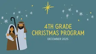 LRCA 2025 4th grade Christmas program
