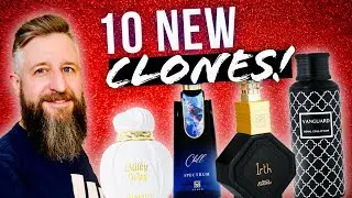 10 NEW CLONE FRAGRANCES!  |  Best Middle Eastern Cologne Dupes