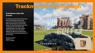 SIM IO - St Andrews The Old Course (Scotland) Playthrough - Virtual Golf 3 on TRACKMAN IO