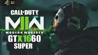 Call of Duty  Modern Warfare 2 (2022) | Extreme (Ultra) settings | GTX 1660 Super | i5 9400F