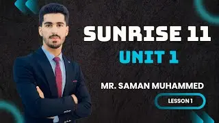 ئینگلیزی پۆلی 11  یونتی یەکەم وانەی یەکەم