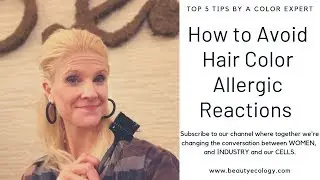 Top 5 Tips How to Avoid a Allergic Reaction to Hair Color