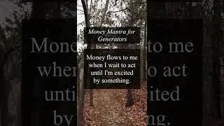 Generators, your excitement is your most profitable attribute! It magnetizes money to you. ✨