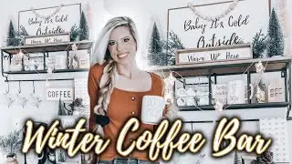 WINTER COFFEE BAR DECORATE WITH ME| WINTER DECORATING IDEAS