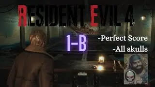 Resident Evil 4 Remake - 1-B Shooting Range - 100% Perfect Score - All Rewards