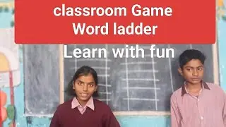 Classroom Game #Word ladder#learn with Fun #Government school #Motivational 