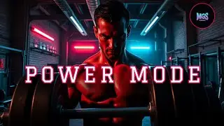 Power Mode | High-Energy Gym Anthem