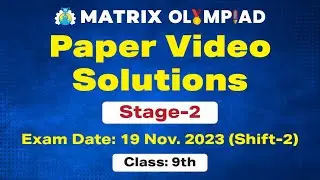 Matrix Olympiad Class 9 Paper Solution | Olympiad Phase 2 Shift 2 | Rajasthan Exam 19 November