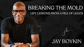 Breaking the Mold: Life Lessons from a Pile of Legos - EP 10