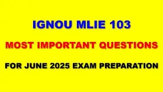 IGNOU MLIE 103 - Most Important Questions for June 2025 Exam