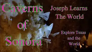 Caverns of Sonora and the Formation of Cave Features | Sonora, Texas